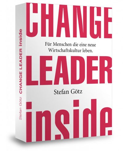 Change Leader inside: Für Pioniere der neuen Wirtschaft - E-Book im EPub Format