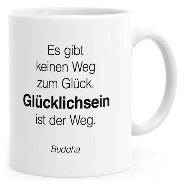 Tasse "Glücklichsein" Buddha Zitat und Lebensweisheit
